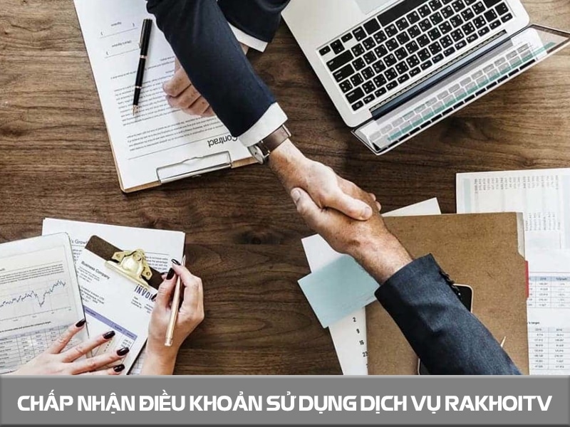 Chấp nhận điều khoản sử dụng dịch vụ Rakhoitv